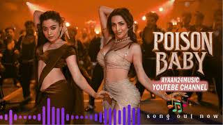 Poison Baby  Thamma  Malaika A, Ayushmann K, Rashmika M  Sachin-Jigar,Jasmine S, Divya, Amitabh B
