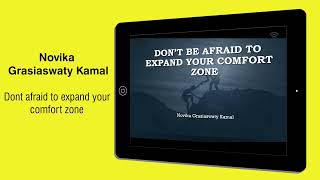 Don't be afraid to expand your comfort zone (Novika Grasiaswaty Kamal)