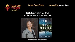 Get to Know Amy Hagstrom: Journey into Crafting Atmospheric Travel Fiction with The Wild Between Us