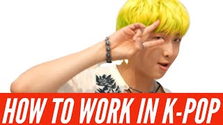 How to work in K-Pop