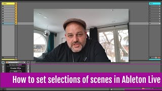 How to Set Selection of Scene in Ableton Live Automatically  - Max for Live device