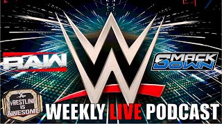 LIVE: WWE Raw & Smackdown Review (07/04/26) - PODCAST SHOW