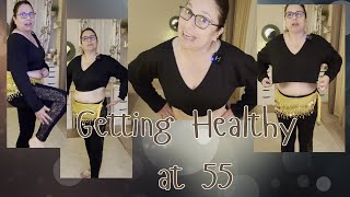 Getting Healthy & Learning to Belly Dance at 55,  Come See 👀 Talking about Positive Reinforcement
