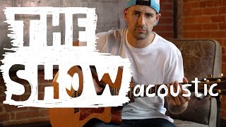 MISCHO - The Show (Acoustic)