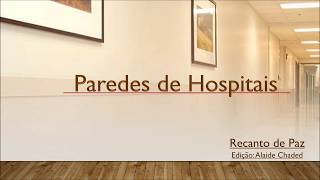 Paredes de hospitais - Recanto Espírita de Paz