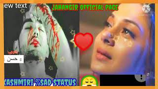 kashmiri so sad status very emotional status💞,kashmiri so sad status
