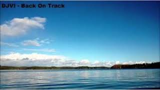 Djvl Back on Track