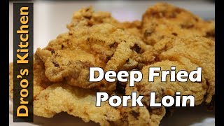 The Best Deep Fried Pork Loin