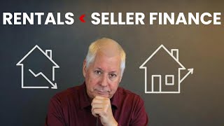 Why Seller Financing Beats Rentals for Lasting Wealth