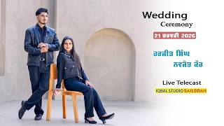 🔴LIVE | WEDDING | HARJEET WEDS NAVJOT | PIND SAILBRAH | IQBAL STUDIO | 21 FEB 2026