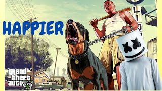 Marshmello ft. Bastille - Happier in GTA style