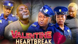 VALENTINE HEARTBREAK / SOKO / OGA BASSEY / OFFICER JEGUDU / OFFICER JATO / MOG / ZINNY 
