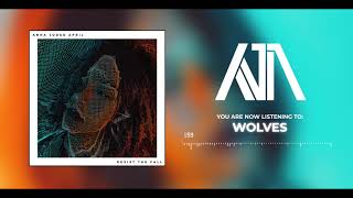 ANNA JUDGE APRIL- WOLVES (OFFICIAL STREAM)