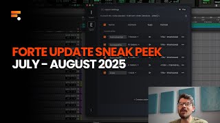 Forte Product Updates - Sneak Peek (July - August 2025)