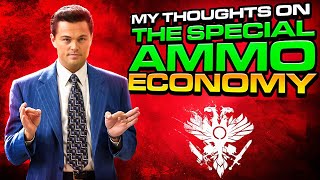 My Thoughts on the Special Ammo Economy...