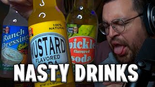 I TRY NASTY DRINKS