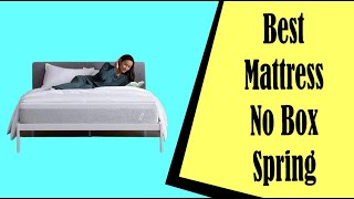 Best Mattress No Box Spring