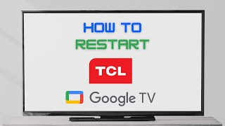 How To Reboot TCL Google TV [2026]