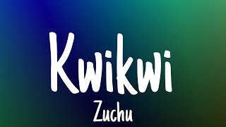 Zuchu - Kwikwi (lyrics)