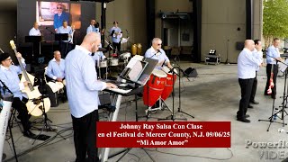 Johnny Ray Salsa Con Clase en el Festival de Mercer County -  "Mi Amor Amor" 09/06/25