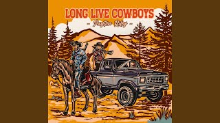 Long Live Cowboys