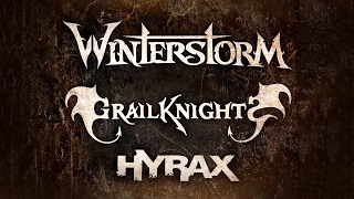 WINTERSTORM - GRAILKNIGHTS - HYRAX - Heroes of the storm Tour 2017