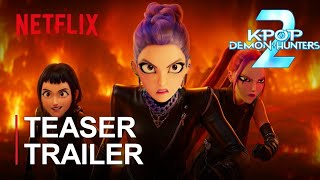 K-Pop Demon Hunters 2 (2026) – Official Trailer | Hollywood Action Fantasy Movie