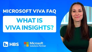 Microsoft Viva FAQ: What Is Viva Insights?