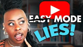 YouTube "Easy Mode" is WRONG! Do THIS Instead...