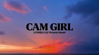 LUDMILLA & Victoria Monét - CAM GIRL [Lyrics] // Letras (Inglês e Português)
