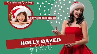 "Holly Dazed" Copyright free Christmas music ||Christmas background music || Christmas quotes ||