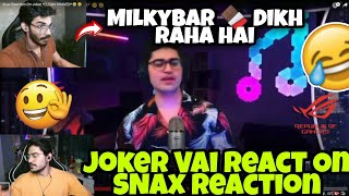 @Jokerkihavelii React On SNax Reaction on Milkybar 🤭 #s8ul #jokerkihaveli