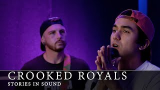 Stories In Sound with Crooked Royals