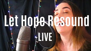 Let Hope Resound -Acoustic Sessions LIVE