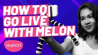 How to Livestream with Melon app 🍉 Easy livestream tutorial. New live streaming software to go live!