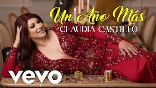 UN AÑO MAS | Claudia Castillo 