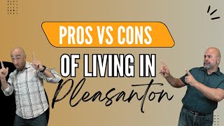 Should You Live in Pleasanton? Let’s Talk Pros and Cons