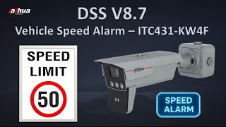 DSS PRO 8.7 -  Speeding Alarm ITC431 KW4F - Trafic solution
