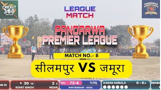 SEELAMPUR XI VS JAMURA XI | 8th LEAGUE MATCH | PANDARWA PREMIER LEAGUE |