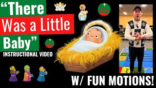 “There Was A Little Baby” w/ fun motions