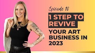 1 step to Revive your Art Business in 2023