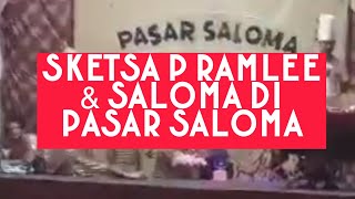 KIPAS LIPAS TAKUT BINI SKETSA BARU DI PASAR SALOMA