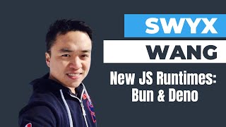 New JS runtimes Deno & Bun - Shawn Swyx Wang