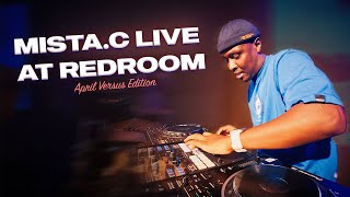 Mista. C Live At RedRoom | ‘Versus’ April 2025 Edition