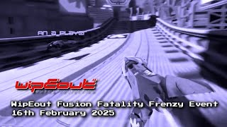 WipEout Omega Collection - 'WipEout Fusion Fatality Frenzy Event' - 16th February 2025