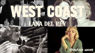 "West Coast by Lana Del Rey - Echoes of Elegance"