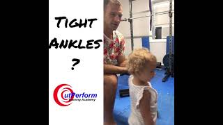 Tight Ankles?