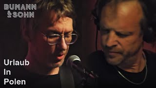 Urlaub in Polen 2025 im Bumann & SOHN Köln - Teil 1 live band music
