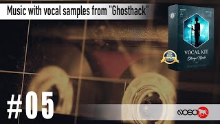 Music with vocal samples from "Ghosthack" #5