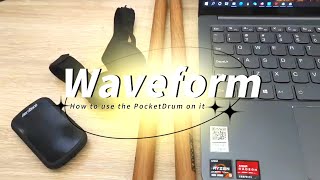 How to use PocketDrum on Waveform（MT-PowerDrumkit）?